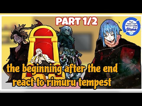 the beginning after the end react to rimuru | part 1/2 | | AU | | Gacha Reaction |