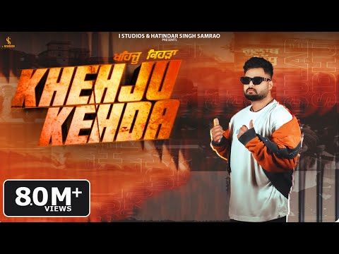 Gulab Sidhu - Khehju Kehda (Official Music Video) New Punjabi Song 2024 | Latest Punjabi Songs 2024