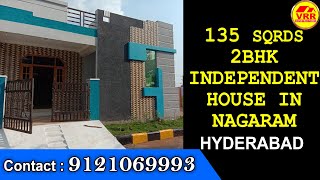 Independent House For Sale in Hyderabad | 135sqyds | Low Cost Houses | Ecil | Nagaram | 9121069993