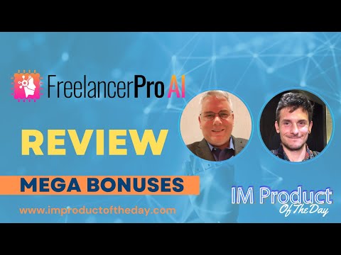 Freelancer Pro AI Review + Award-Winning Bonuses To Make It Work FASTER (Worth $997)!