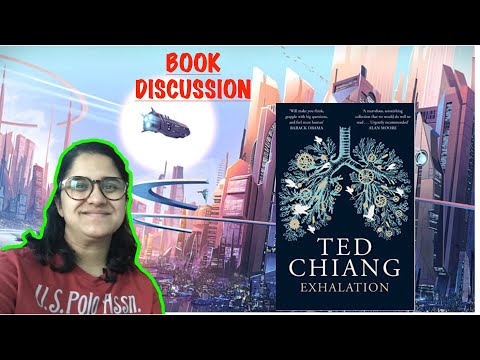 EXHALATION |TED CHIANG | BOOK DISCUSSION