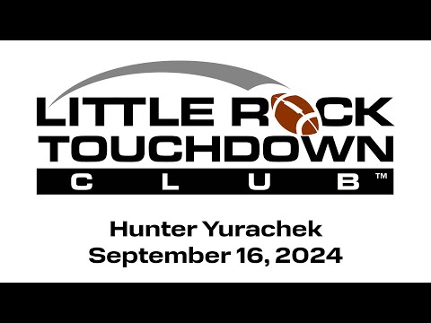 Hunter Yurachek - Little Rock Touchdown Club - September 16, 2024