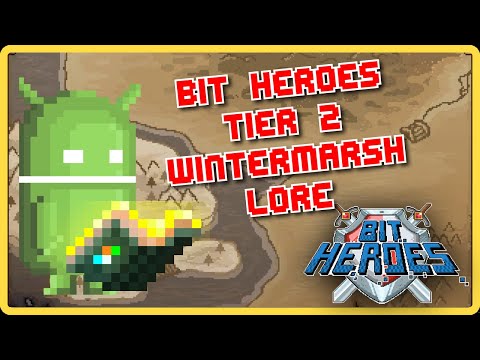 The Story Behind Wintermarsh – Bit Heroes Tier 2 Lore Breakdown"