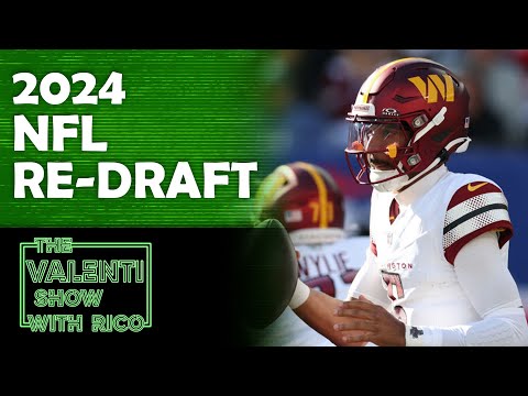 2024 NFL Re-Draft | The Valenti Show with Rico