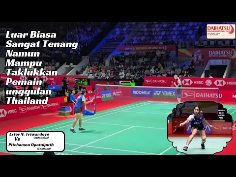 Ester Nurumi Triwardoyo (INA) Vs P. Opatniputh (Thailand) Daihatsu Indonesia Masters 2024 (WS)