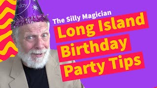 Long Island Birthday Party Tips