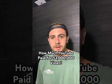 How Much Does 53,000,000 YouTube Views Pay You? #shorts