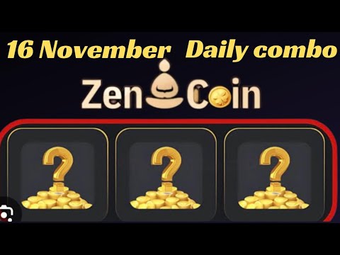 Zen coin daily combo 16 November | Zen coin today combo cards 16 November | Zen coin airdrop