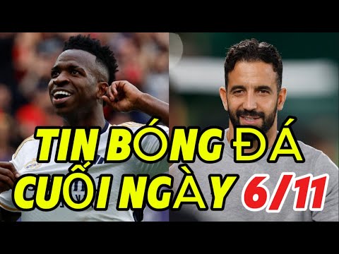 TIN BÓNG ĐÁ CUỐI NGÀY 6/11, VINICIUS SUÝT BỊ DUỔI,SLOT CẢM ƠN KLOPP, AMORIM KHONG TIN MU,