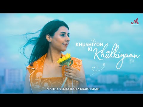 Khushiyon Ki Khidhkiyaan | Nikitha Venkatesh | Merchant Records | New Hindi Song 2024