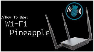 Wi-Fi Pineapple Mark VII Tutorial | Let's Learn