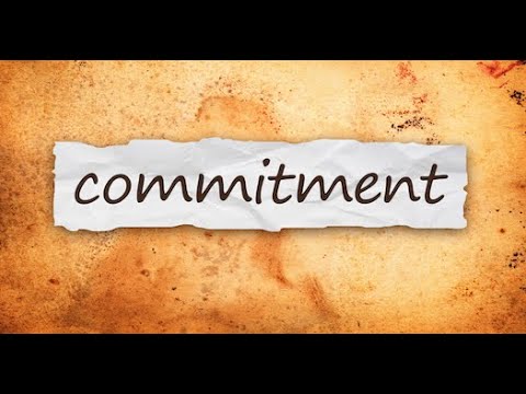 10 COMMITMENT === A GOLDEN VIRTUE OF EVERY GREAT ACHIEVER