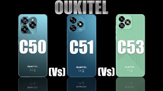 Budget Friendly Smartphone's Battle | Oukitel C50 Vs Oukitel C51 Vs Oukitel C53 | 2024