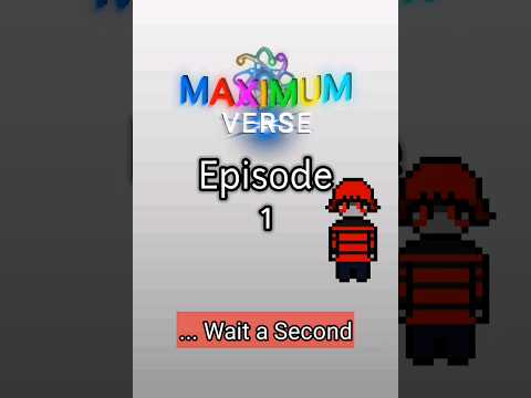 Episode 2 of Maximum Verse Coming Soon?...