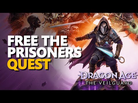 Free the prisoners Dragon Age The Veilguard