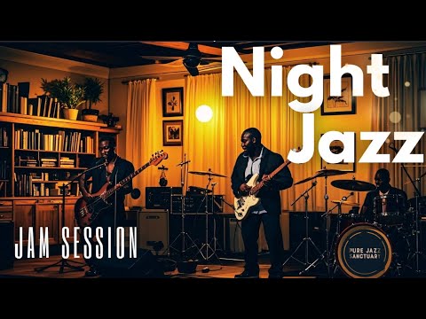 Ultimate Jazz Night Jam Session - Let's Get Groovy and Fun!