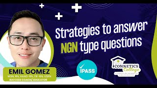 Strategies on How to Answer the Next Generation NCLEX (NGN) Type Questions