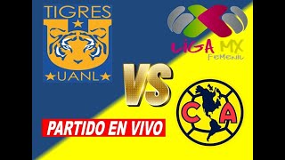 TIGRES VS AMERICA SEMIFINAL VUELTA LIGA MX  FEMENIL