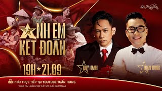 TRỰC TIẾP Liveshow ANH EM KẾT ĐOÀN TUẤN HƯNG - DUY MẠNH