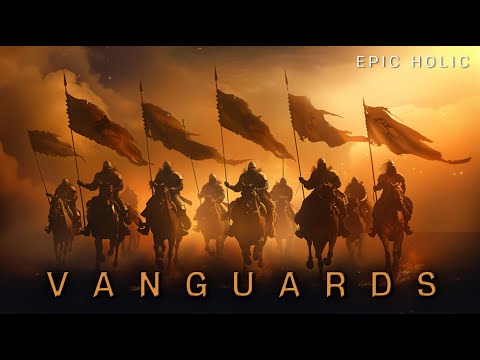 Vanguards | Heroic orchestral music | Dark Epic Music