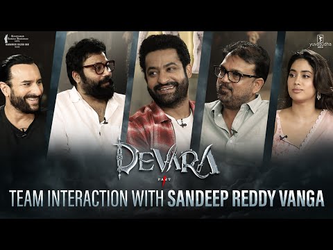 Devara Team Interaction with Sandeep Reddy Vanga | NTR, Saif Ali Khan, Janhvi, Koratala Siva | Sep27