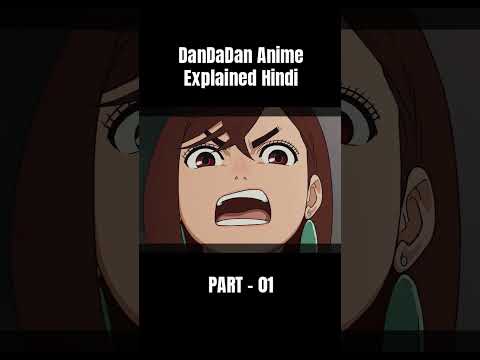 Dandadan explained in hindi #anime #explainedinhindi #short #dandadan