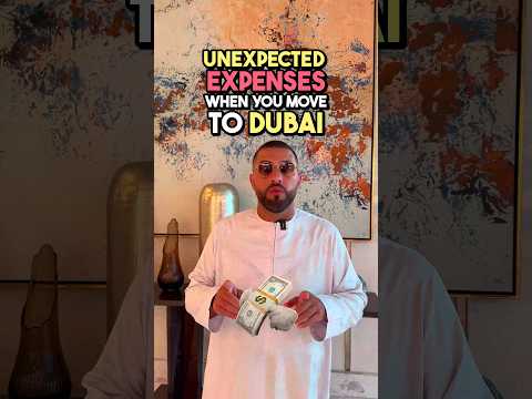 EXPENSES WHEN YOU MOVE TO DUBAI