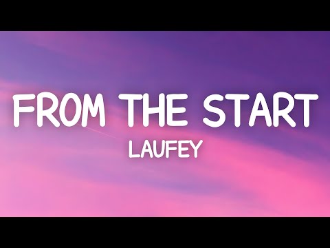 Laufey - From The Start (Lyrics)