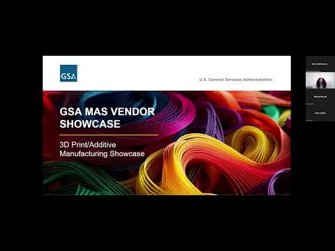 GSA Government-Wide Additive Manufacturing 3D Print MAS Vendor Capabilities Showcase