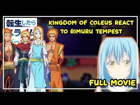 Kingdom Of Coleus React To Rimuru Tempest | Gacha React | ‹Full Movie›