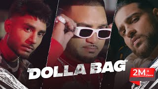 DOLLA BAG - YEAH PROOF ft. HOMEBOY | KARAN AUJLA | ILAM (Official  Video)