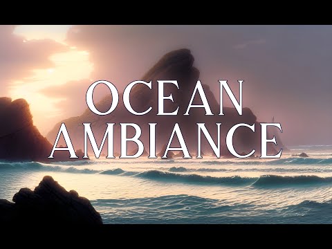 Ocean Ambiance - Peaceful Waves Of Relaxation