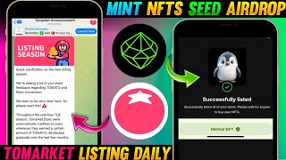 🌱 SEED Airdrop Mint NFT's & Sell ? | Tomarket Airport Listing Date ? | Seed airdrop update