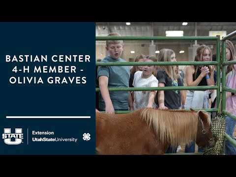 Bastian Center 4-H Member - Olivia Graves