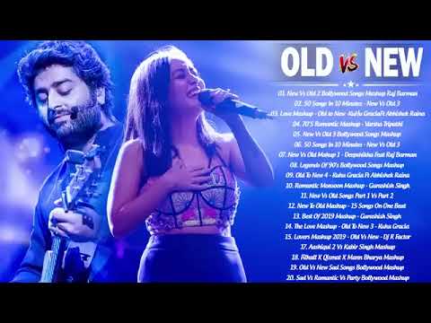 OLD vs NEW Bollywood song mashup superhits Romantic hindi song..