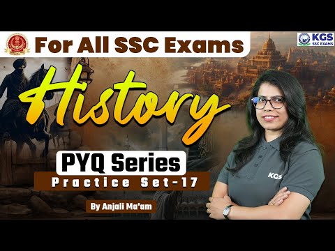 SSC Exam 2024 History | History Previous Year Questions | Practice Set - 17 | History By Anjali Mam