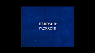 FACESOUL - Hardship (Lyrics)