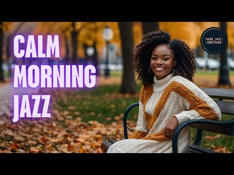 WAKE UP to Pure Morning Jazz Sanctuary | Pure Jazz Sanctuary 🛜 Live Stream