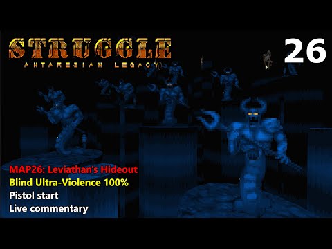 Doom II: Struggle - Antaresian Legacy - MAP26: Leviathan's Hideout - Blind Ultra-Violence 100%