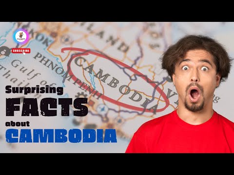 Surprising Facts about Cambodia