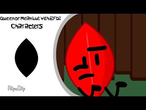 Queen of Mean but with BFDI characters