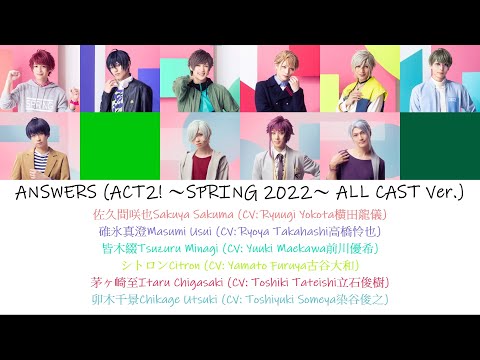 [A3!]ANSWERS ACT2! ～SPRING 2022～ ALL CAST Ver. {KAN/ROM/EN/中}