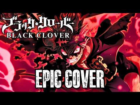 Black Clover ASTA's THEME Epic Rock Cover