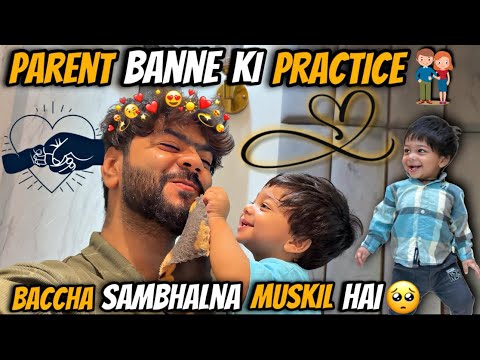 Parent Banne Ki Practice 🤯 Bhot Mushkil Kaam Hai Bachcha Sambhalna 🥺| Aman’s Family