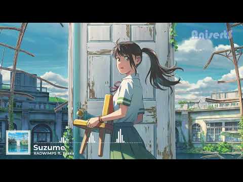 [Movie]『Suzueme by RADWIMPS  feat. toaka』- Suzume no Tojimari Suzume's Door-Locking Theme Song [CC]