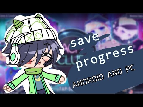 How to save your Progress in Gacha Club PC and Android! || (Short Tutorial)