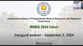 The Inaugural Welcome Ceremony for JIPMER MBBS Batch of 2024-25