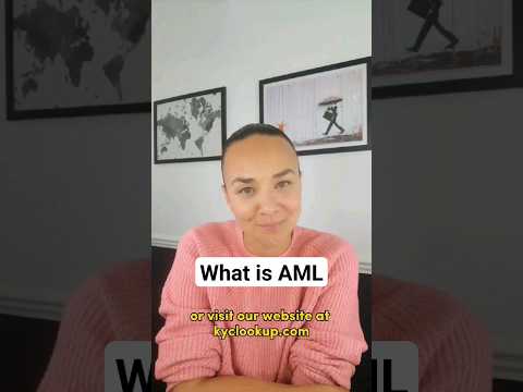 What is Anti-Money Laundering (AML)