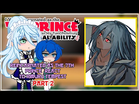 Reincarnated as a 7th prince React To Rimuru Tempest | Rimuru X Chloe | Gacha React | 2/?