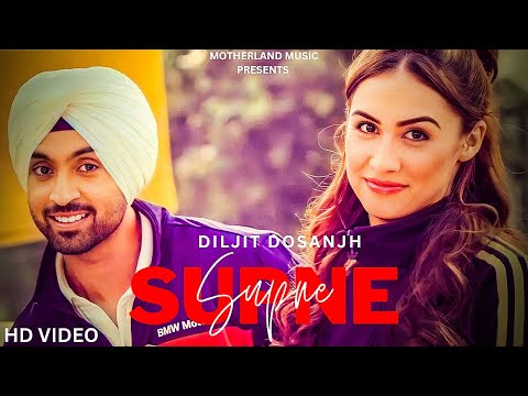 Supne - Diljit Dosanjh (Official Video) Drive Thru EP | Diljit Dosanjh New Song